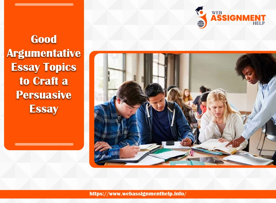 Good Argumentative Essay Topics for Students